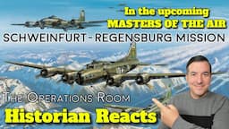 The Schweinfurt-Regensburg Mission (This will be in MASTERS OF THE AIR) - Op. Room Reaction