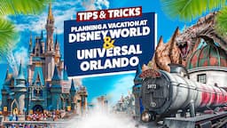 Planning the Ultimate Disney & Universal Vacation: Insider Tips