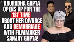 Mrs. World Anuradha on why she has No Relations with her husband Sanjay Gupta's bestie Sanjay Dutt!