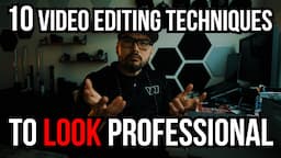 Master These 10 Video Editing Hacks To Achieve Professional Quality!