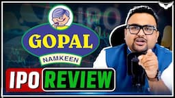 Gopal Snacks IPO Review | Detailed Analysis | CA Rahul Malodia