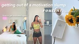 getting back into routine: healthy habits & tips, reset routine, workout motivation, and self care!