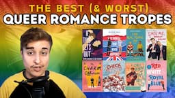 Best (& Worst) Queer Romance Tropes!