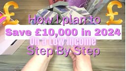 Save £10,000 in 2024 on ANY Income | Low Income Budgeting