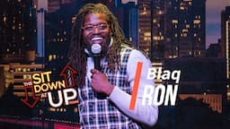 Blaq Ron | Ep 013 THE SIT DOWN AT UPTOWN Full Episode | Stand Up Comedian Interview