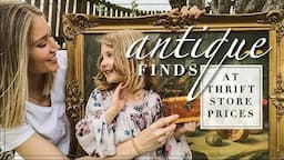 Thrift With Me | Antique Finds at Thrift Store Prices