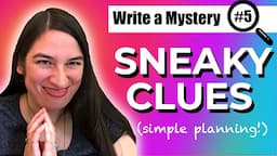 5 Clue Types -- And How to EASILY Plan Them! | Mystery Writing 101