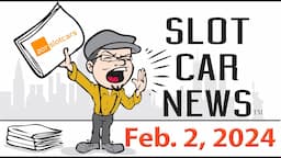 201 Slot Cars, Scaleauto, and more this week