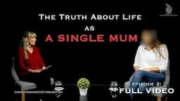 Ep2: LAUREN – THE TRUTH ABOUT LIFE AS A SINGLE MUM #0002