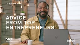 Top Entrepreneur Tips for Small Business | Dell | Tech to the Point