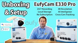 ✅ Unboxing & Setup: EufyCam E330 Outdoor Security Camera - 24/7 4K Local Recording With AI