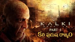 Kalki EP01: Kali Purusha's Kingdom - Kalki 2898 AD Tribute - Lifeorama Telugu