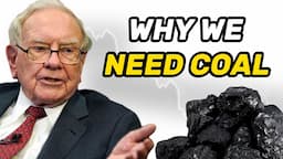 Warren Buffett: WHY WE STILL NEED COAL ◼⛏Everything he and Charlie Munger ever said about coal 🏭🔥