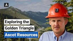 The Assay TV - Derek White, President & CEO, Ascot Resources (TSX:AOT | OTCQX:AOTVF)