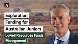 The Assay TV - John Forwood, Chief Investment Officer, Lowell Resources Funds Management