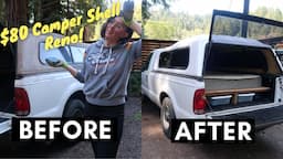 $80 camper shell renovation DIY truck camper for cheap!