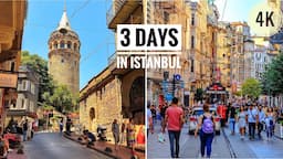 What can you see in 3 days in Istanbul -Turkey