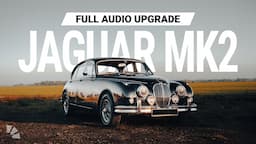 The Perfect Sound System for Classic Cars: Jaguar MK2