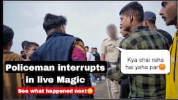 Magic UNDER ARREST ? INSANE Magic During Police Check |  Arya Chandel |