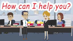 English Speaking for Real Life  - How can I help you ?