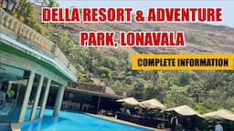 Della Resort and Adventure Park Lonavala | Della adventure rides |Hotel Tour | Staycation |Worth It?