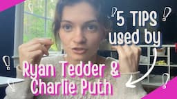 5 Songwriting Tips from Charlie Puth’s AND Ryan Tedder’s Studio/Monthly Courses