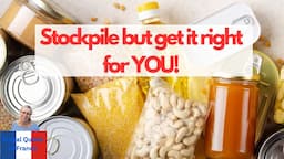 Stockpile but get it right for YOU! #frugalityislife #stockpicks #prepper #costoflivingcrisis