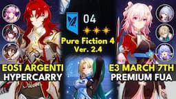 E0S1 Argenti Hypercarry & E3 March 7th FUA | Pure Fiction Floor 4 3 Stars | Honkai: Star Rail 2.4