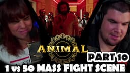 ANIMAL EPIC MASS INTERVAL 1 vs 50 FIGHT SCENE REACTION - Part 10 - Ranbir Kapoor, Rashmika