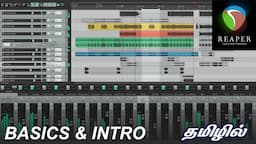 Reaper DAW - Basics And Introductions | Mix With Gokul | Tamil Tutorial