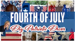 6 *NEW* 4th of July Decor DIYS / Budget Friendly / High End