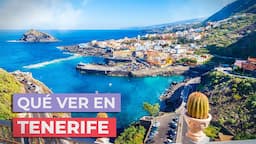 Qué ver en Tenerife 🌵 | 10 Lugares imprescindibles