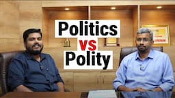 Politics vs Polity | English | Polity Simplified | Rangarajan ex IAS