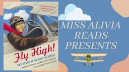 Fly High! The Story of Bessie Coleman