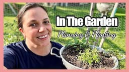 PLANT With ME! SMALL SPACE GARDEN Planning & Planting!