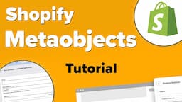 Creating and Using Shopify Metaobjects - Shopify Tutorial