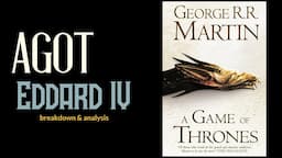 Game of Thrones/ASOIAF Theories | AGOT Eddard IV | Breakdown & Analysis