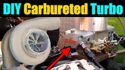 How To Turbo A Carbureted Engine Easily! |Blow Through Holley Carb Tuning | Carbureted Turbo LS