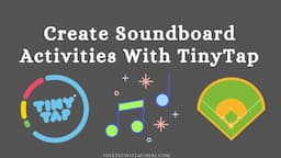 How to Create Soundboard Activities in TinyTap