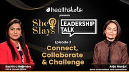 Connect, Collaborate & Challenge | She Slays Leadership Talk | Anju Munjal, Sr. VP - Usha Int.