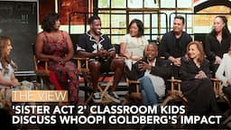 'Sister Act 2' Classroom Kids Discuss Whoopi Goldberg's Impact