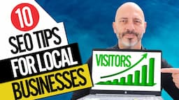 10 Local SEO Tips To Boost Your Website Traffic in 2022 (Beginners Tutorial)