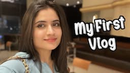 MY FIRST VLOG ❤️