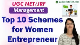 Top 10 Schemes for Women Entrepreneur I UGC NET/JRF | Paper 2 | Management I Women Entrepreneurship