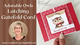 Adorable Owls Latching Gatefold Card