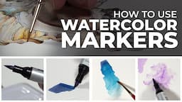 How to Use Watercolor Markers - Techniques and Applications