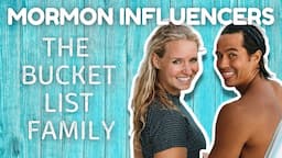 The World Of Mormon Influencers: The Bucket List Family