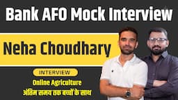 IBPS Bank AFO Mock Interview Neha Choudhary