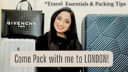 Come Pack with me to London + Travel Essentials & Organizers + 10 Packing Tips for Smooth Travel!