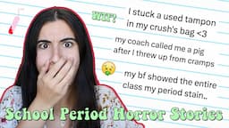 Period Horror Stories AT SCHOOL 14 (this is crazy!!) | Just Sharon